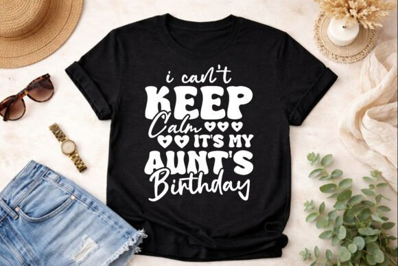 A Designer's Review of the My Aunt's Birthday Keep Calm Graphics