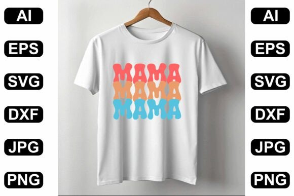 A Professional Review of the Mama Typography Graphic for T-Shirt Designs