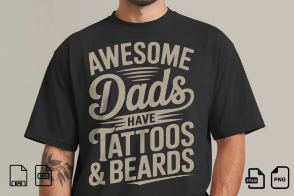 Awesome Dads Tattoo Beard SVG for T-Shirt Graphics
