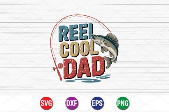 Reel Cool Dad Fishing T-Shirt Graphic for Merchandise