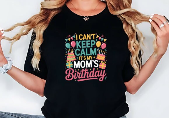 Reviewing a Birthday Mom Graphics Asset for T-Shirt Designs