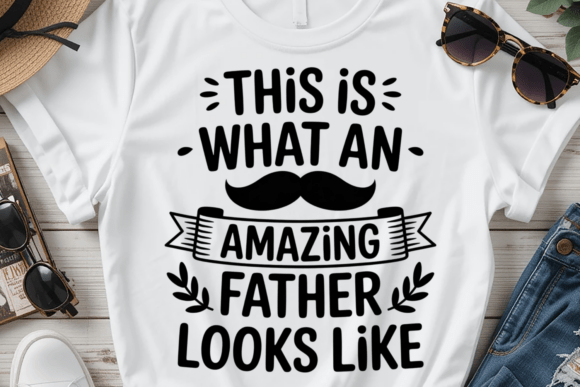 This Amazing Father SVG Design for T-Shirt Graphics